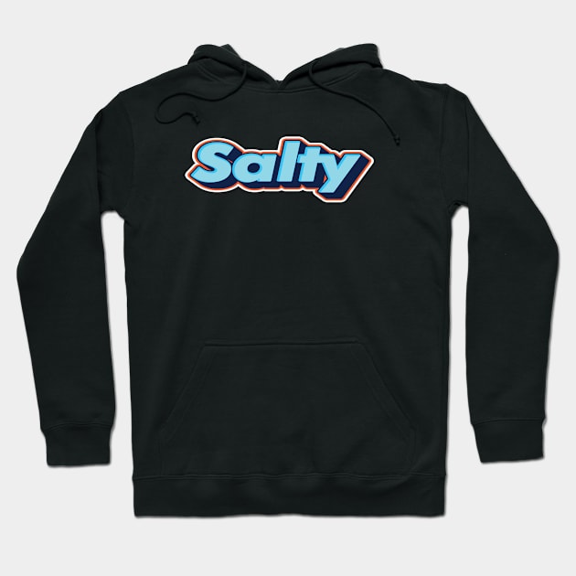 Salty Hoodie by ProjectX23